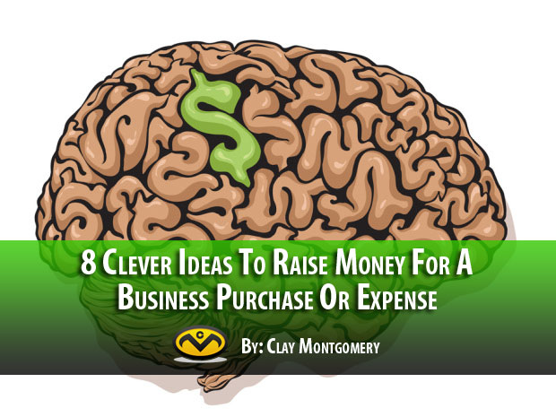 how-to-raise-money-for-a-business-purchase-or-expense